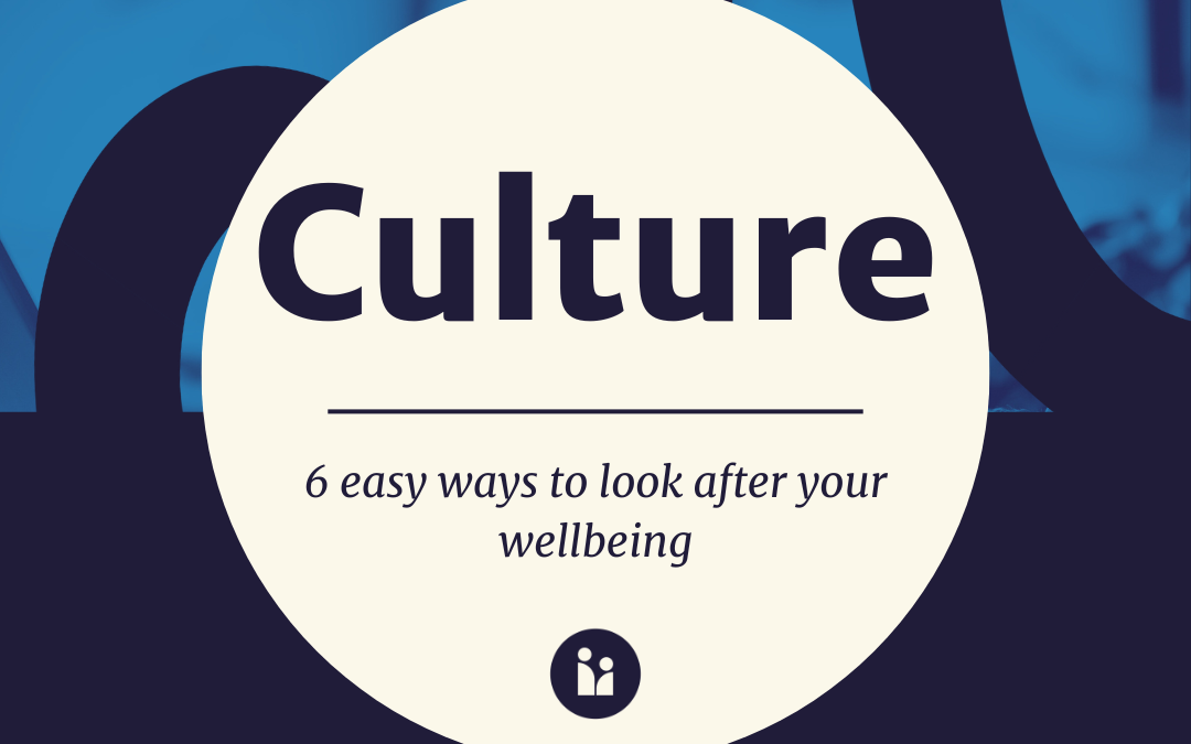 6 easy ways to protect your wellbeing